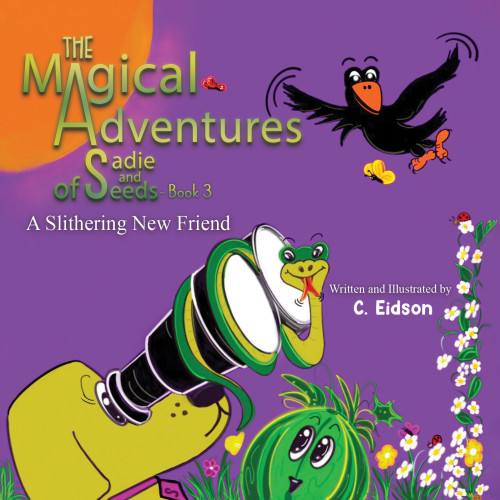 The Magical Adventures of Sadie and Seeds - Book 3 The Magical Adventures of Sadie and Seeds - Book 3