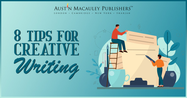 Creative Writing Styles: 8 Tips for Creative Writing Creative Writing Styles: 8 Tips for Creative Writing