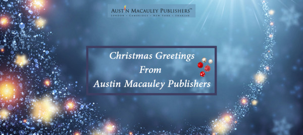 Special Christmas Greetings from Austin Macauley Publishers! 
