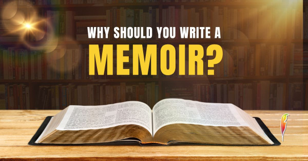 Writing Memoirs: Turning Life Into Literature