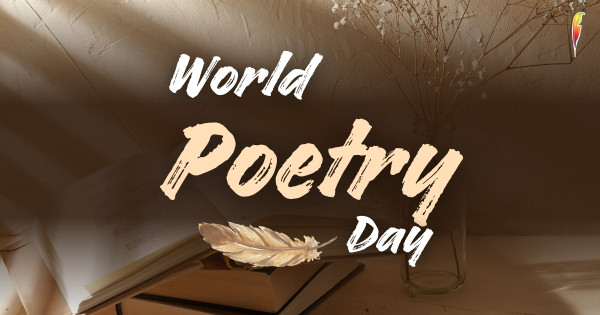Celebrating the Power of Words and Imagination this World Poetry Day
