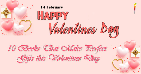10 Books That Make Perfect Gifts This Valentine’s Day