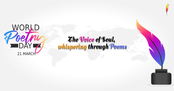Celebrating World Poetry Day: Embracing the Power of Words and Emotions
