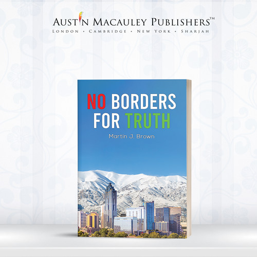 Martin J. Brown’s No Borders for Truth Recognized as Finalist in Multicultural Fiction Category