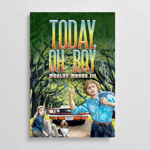 Today, Oh Boy by Wesley Moore III Reviewed by 24-7 Press Release